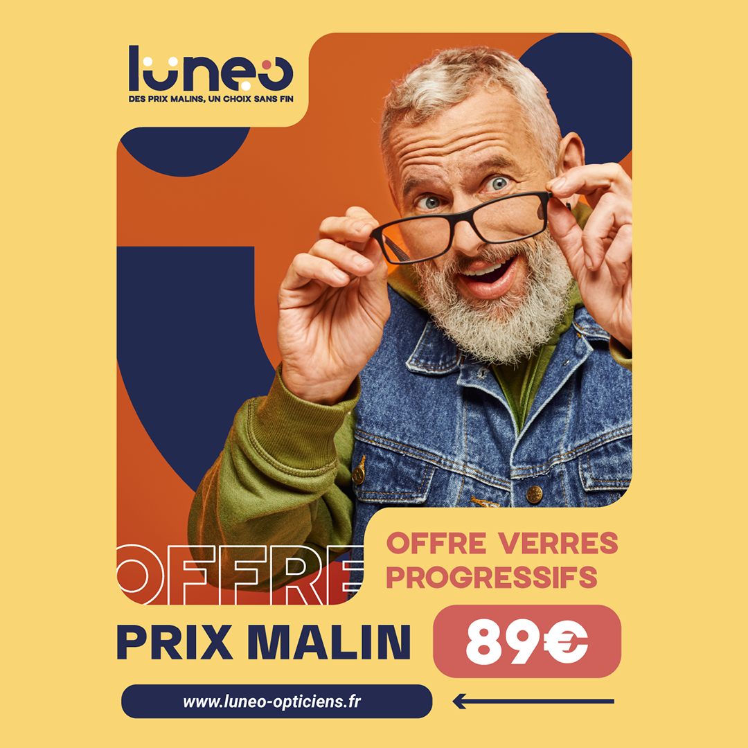 Lunéo Opticiens – Offre verres progressifs à prix malin dès 89 €