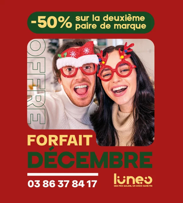 Lunéo Opticiens – Forfait Décembre : -50 % sur la deuxième paire de marque