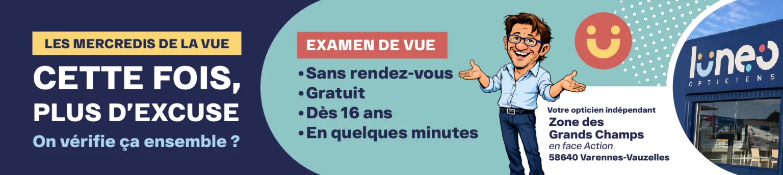 Bannière Lunéo Opticiens pour l’examen de vue sans rendez-vous à Varennes-Vauzelles proche de Nevers